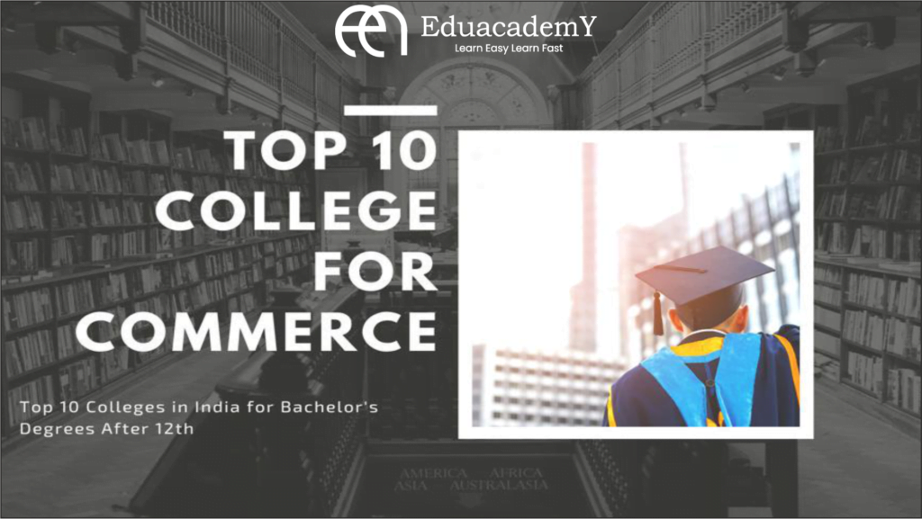 top 10 Colleges for the commerce after 12th