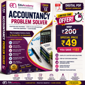 CBSE Class 12 Accountancy Problem Solver Premium PDF by EduAcademy with chapter-wise solutions, step-by-step explanations, instant download, MRP ₹200, special price ₹49.