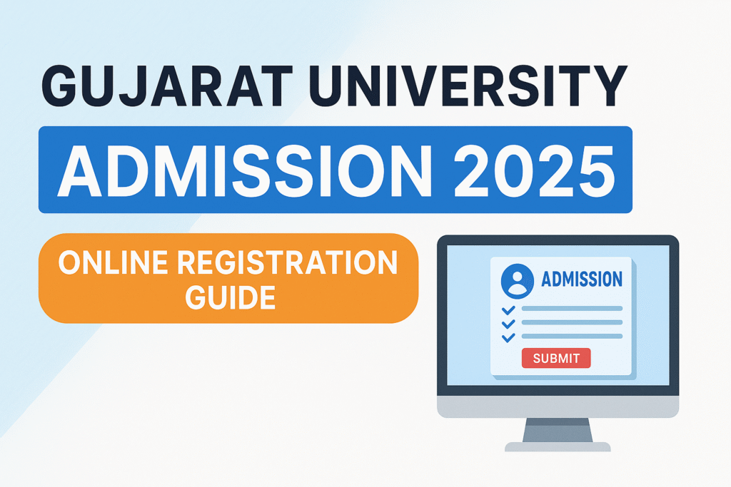 gujarat-university-admission-2025-online-registration-guide