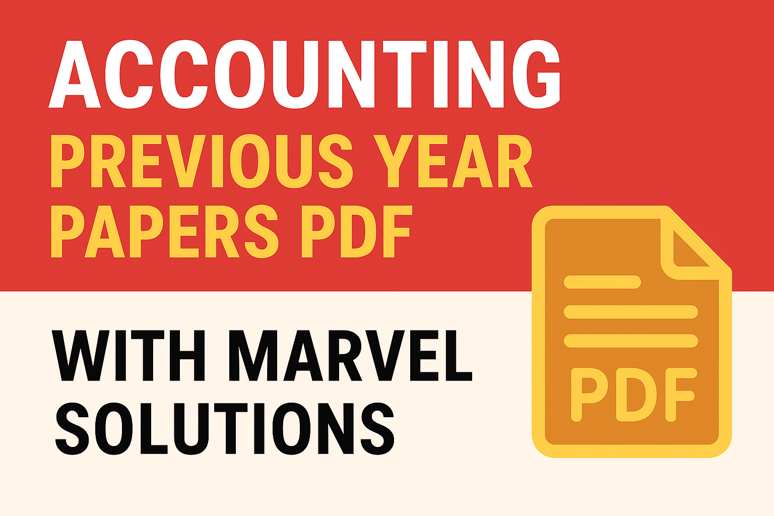 Accounting Previous Year Papers 2024 with Marvel Solutions – Download PDF Free