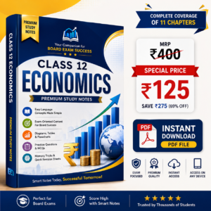 Class 12 Economics Premium Study Notes PDF for GSEB Board with Chapter-wise Notes, MCQs and Quick Revision